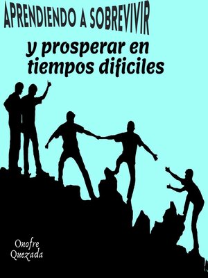 cover image of Aprendiendo a Sobrevivir Y Prosperar En Tiempos Difíciles